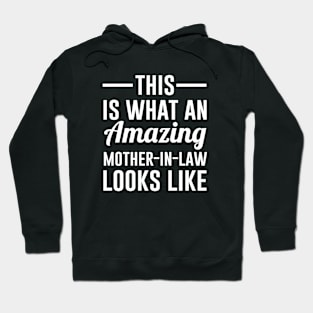 This is what an amazing mother in law looks like Hoodie